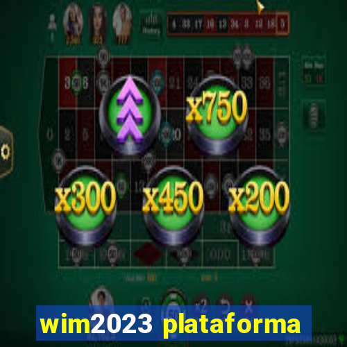 wim2023 plataforma